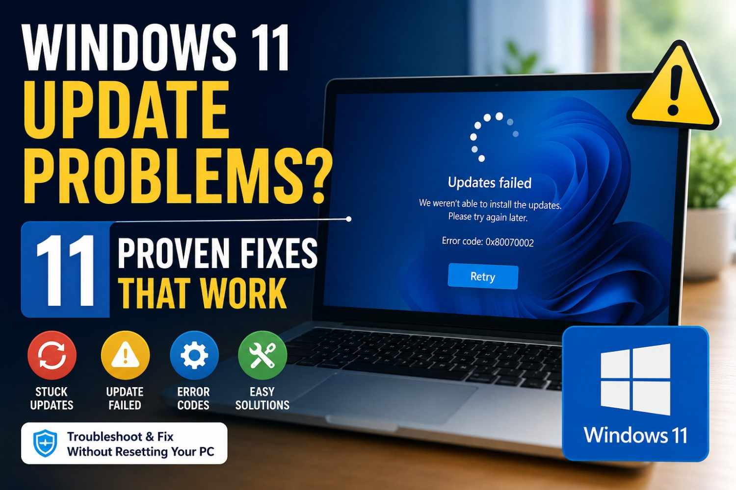 Laptop displaying Windows 11 update failed error screen with code 0x80070002 next to promotional text for eleven proven fixes.